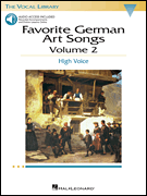 Favorite German Art Songs – Volume 2 The Vocal Library<br><br>High Voice Book with Online Audio
