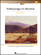 Folksongs in Recital – 14 Concert Arrangements High Voice