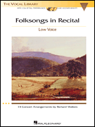 Folksongs in Recital – 14 Concert Arrangements Low Voice