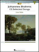 Johannes Brahms: 15 Selected Songs The Vocal Library – Low Voice