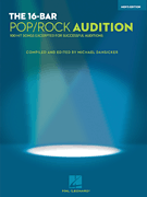 The 16-Bar Pop/Rock Audition 100 Hit Songs Excerpted for Successful Auditions<br><br>Men's Edition<br><br>Voice and Piano