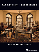 Pat Metheny – Orchestrion The Complete Score