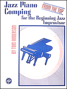 Jazz Piano Comping “From the Top”