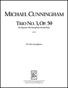 Trio No. 3, Op. 59 Soprano Saxophone, Alto Saxophone and Piano
