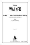 Take, O Take Those Lips Away (from <i>Three Lyrics for Chorus</i>)
