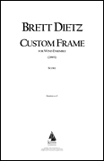 Custom Frame for Wind Ensemble