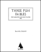 Three Fun Fables for Narrator and Orchestra or Mixed Octet