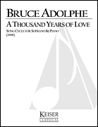 A Thousand Years of Love: A Song Cycle Soprano and Piano