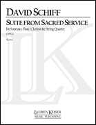 Suite from Sacred Service for Soprano and Chamber Ensemble