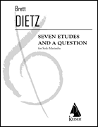 7 Etudes and a Question Marimba Solo