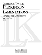 Lamentations Black/Folk Song Suite Cello Solo