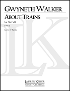 About Trains for Cello Sextet