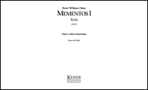 Mementos 1: Vox for Flute, Cello and Marimba