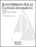 Cantos de Advenimiento, Op. 25 Mezzo-Soprano and Chamber Ensemble