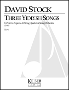 3 Yiddish Songs for Mezzo Soprano and String Quartet