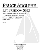 Let Freedom Sing: The Story of Marian Anderson Chamber Opera