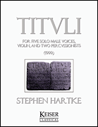 Tituli for 5 Men's Voices, Violin and 2 Percussion