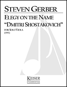 Elegy on the Name “Dmitri Shostakovich” for Solo Viola