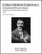 Concerto Ottocentesco: Violin Concerto in the Nineteenth Century Style Piano Reduction Score