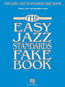 The Easy Jazz Standards Fake Book 100 Songs in the Key of C