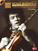 Michael Bloomfield – Legendary Licks An Inside Look at the Guitar Style of Michael Bloomfield
