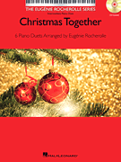 Christmas Together 6 Piano Duets Arranged by Eugénie Rocherolle