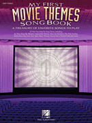 My First Movie Themes Song Book A Treasury of Favorite Songs to Play