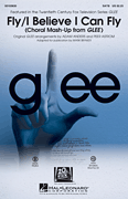 Fly/I Believe I Can Fly Choral Mash-up from <i>Glee</i>