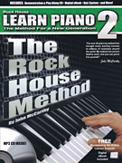 The Rock House Method: Learn Piano 2 The Method for a New Generation