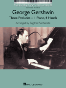 George Gershwin – Three Preludes NFMC 2020-2024 Selection<br><br>Intermediate Piano Duets<br><br>The Eugénie Rocherolle Series