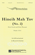 Hineih Mah Tov (No. 2) [How Good and How Pleasant] Psalm 133:1 for SATB and Keyboard
