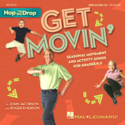 Get Movin' Seasonal Movement and Activity Songs for Grades K-3