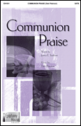 Communion Praise