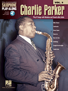 Charlie Parker Saxophone Play-Along Volume 5