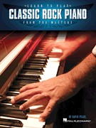 Learn to Play Classic Rock Piano from the Masters
