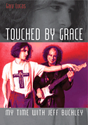 Touched by Grace My Time with Jeff Buckley