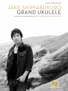 Jake Shimabukuro – Grand Ukulele