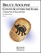 Coyote Scatters the Stars: a Musical Tale of Chaos and Order Violin and Piano