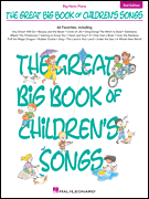 The Great Big Book of Children's Songs - 2nd Edition