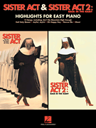 Sister Act & Sister Act 2: Back in the Habit Highlights for Easy Piano