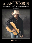 Alan Jackson – Precious Memories Volume II