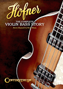 Höfner – The Complete Violin Bass Story