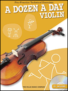 A Dozen a Day – Violin Pre-Practice Technical Exercises