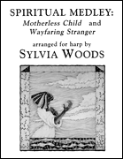 Spiritual Medley: “Motherless Child” and “Wayfaring Stranger” Arranged for Harp