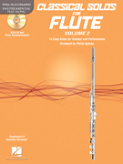 Classical Solos for Flute, Vol. 2 15 Easy Solos for Contest and Performance