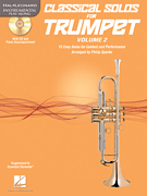 Classical Solos for Trumpet, Vol. 2 15 Easy Solos for Contest and Performance