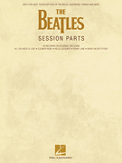 The Beatles Session Parts Note-for-Note Transcriptions of the Brass, Woodwind, Strings and More