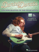 Daniel Donato – The New Master of the Telecaster Pathways to Dynamic Solos
