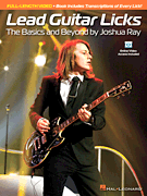 Lead Guitar Licks The Basics and Beyond by Joshua Ray