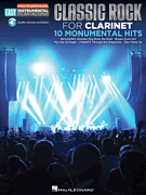 Classic Rock - 10 Monumental Hits Clarinet Easy Instrumental Play-Along<br><br>Book with Online Audio Tracks